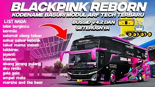 SHARE KODENAME BASURI MODUL ARF TECH SPESIAL TJ BLACKPINK REBORN🥳🥵🎉 | BUSSID V4.2 & SETERUSNYA