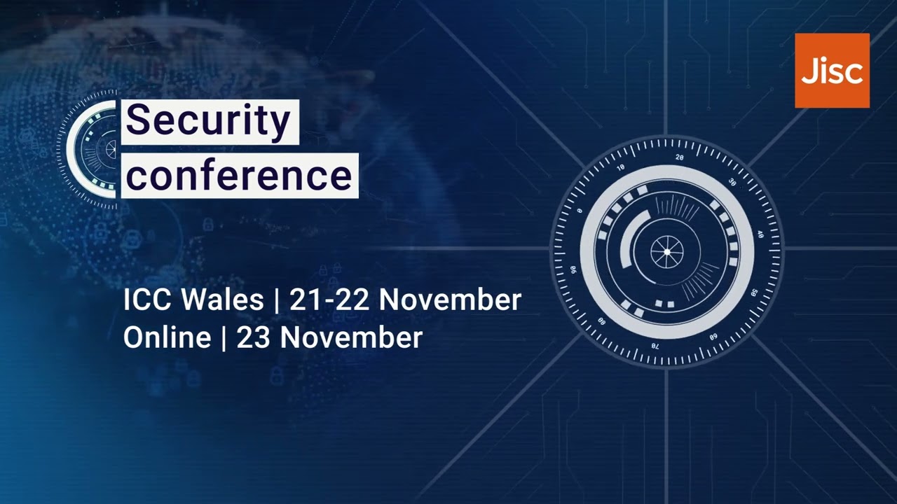Security Conference 2023 | Jisc | Registration now open!