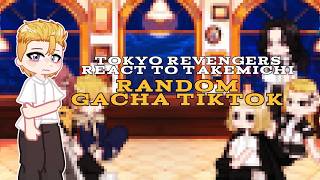 || Tokyo Revengers react to Takemichi as random gacha tiktok || Part 1/1 || 2X Speed ||