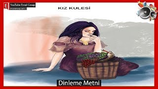 Kız Kulesi Dinleme Metni