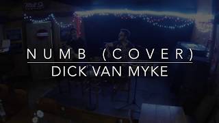 Numb (Cover) - Dick Van Myke