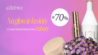 Podkreśl Swoje Piękno Wiosennym Makijażem Kwitnące Rabaty Do 70% Na Ezebra.pl