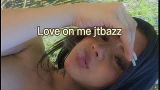 Love On Me - Jtbazz Slowed