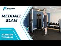 Exercise Tutorial: Medball Slam