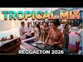 Reggaeton 2026 🌴 Best Latin Tropical Summer Hits (Fiesta Vibes) | Reggaeton, EDM &amp; Pop Latino Mix🔥