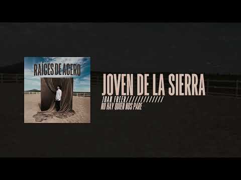 Juan Freer - Joven de la Sierra [Video Lyrics]