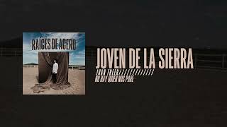 Juan Freer - Joven de la Sierra [Video Lyrics]