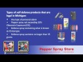 Michigan State Pepper Spray Laws  - What&#39;s Legal?