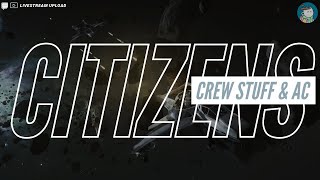Crew Play Livestream in Star Citizen