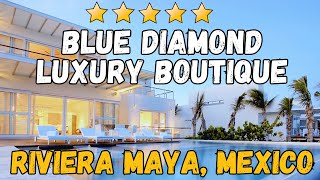 Blue Diamond Luxury Boutique Hotel Review Adults Only All Inclusive in Riviera M