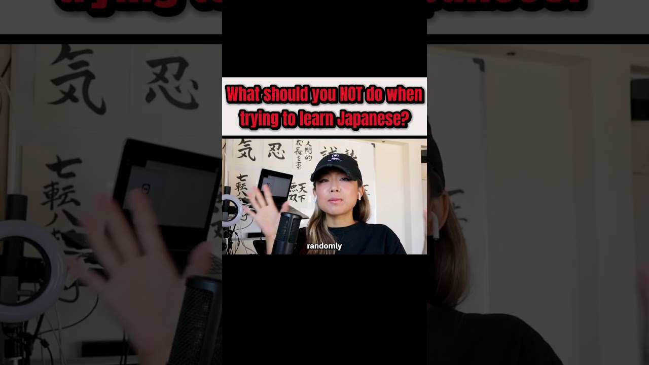 What should you NOT do when trying to learn Japanese?