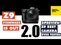 Z9 Firmware 2.0, DPReview Z9 tested, DXO Mark score is out, Deliveries update - Nikon Report 64