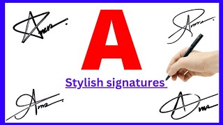 A Signature Ideas How To Make A Signature A Signature Styles