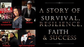 A Story of Survival, Resilience, Faith & Success
