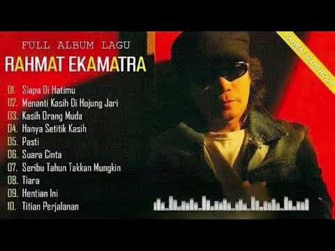 RAHMAT EKAMATRA Full Album 🍺 Slow Rock RAHMAT EKAMATRA 🍺 Top 10 Lagu Of Malaysia