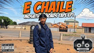 MOSATU - E CHAILE [  MUSIC VIDEO ]|MOADS TAPE EP1 