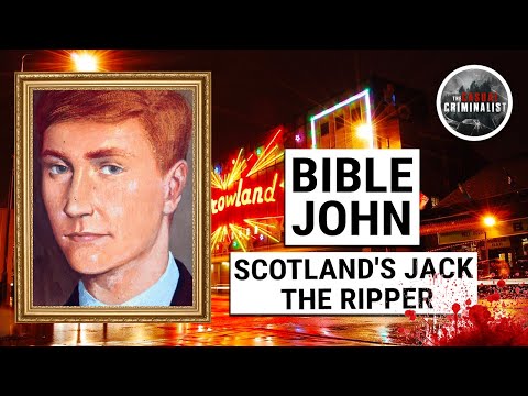Bible John: Scotland's High-Minded Jack the Ripper