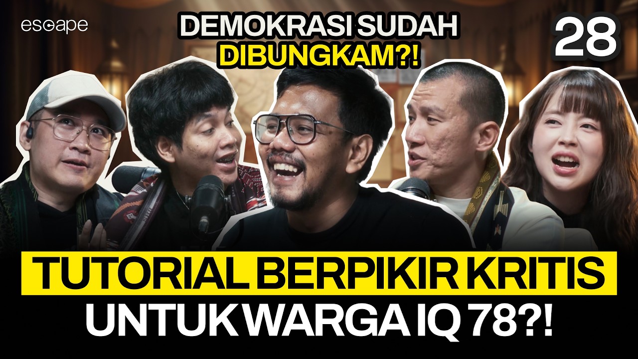 FERRY IRWANDI: KITA HARUS HATI HATI?! - Escape Eps28 (Ft. Ferry Irwandi, Felix Siauw, Koi, Veren)