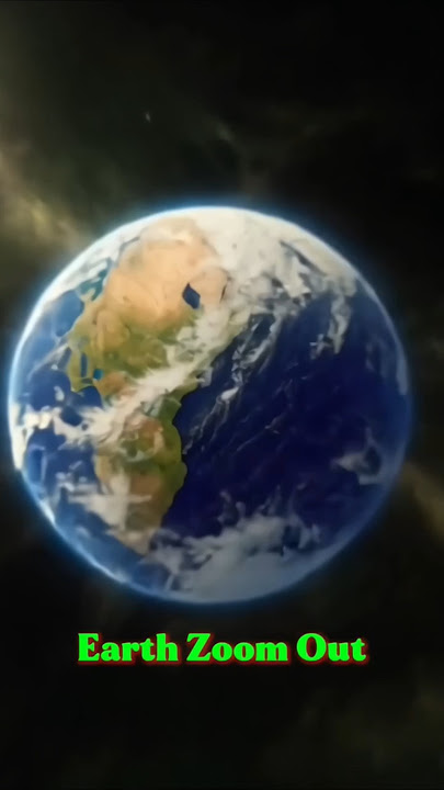 Earth zoom in Tutorial