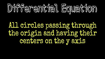 How to solve all circles passing through the origin and having their centers on the y axis| Bangla