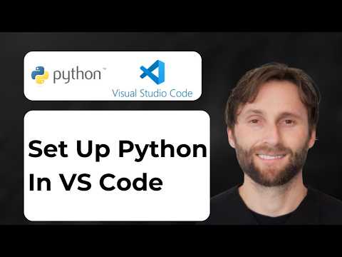 How to Set Up Python in VS Code [2026 Guide]