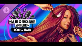 Hairdresser Simulator: Long Hair DLC - PC Gameplay