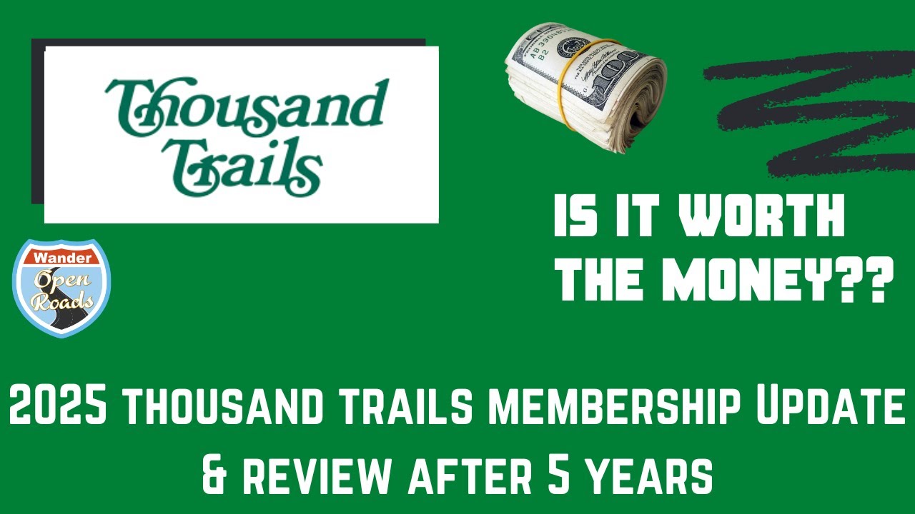 Is it Worth the Money??? 2025 Thousand Trails & Trails Collection RV