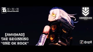 OBSIDIAN DIVISION SQUAD, Zenless Zone Zero - ONE OK ROCK - The Beginning [AMV/MAD]