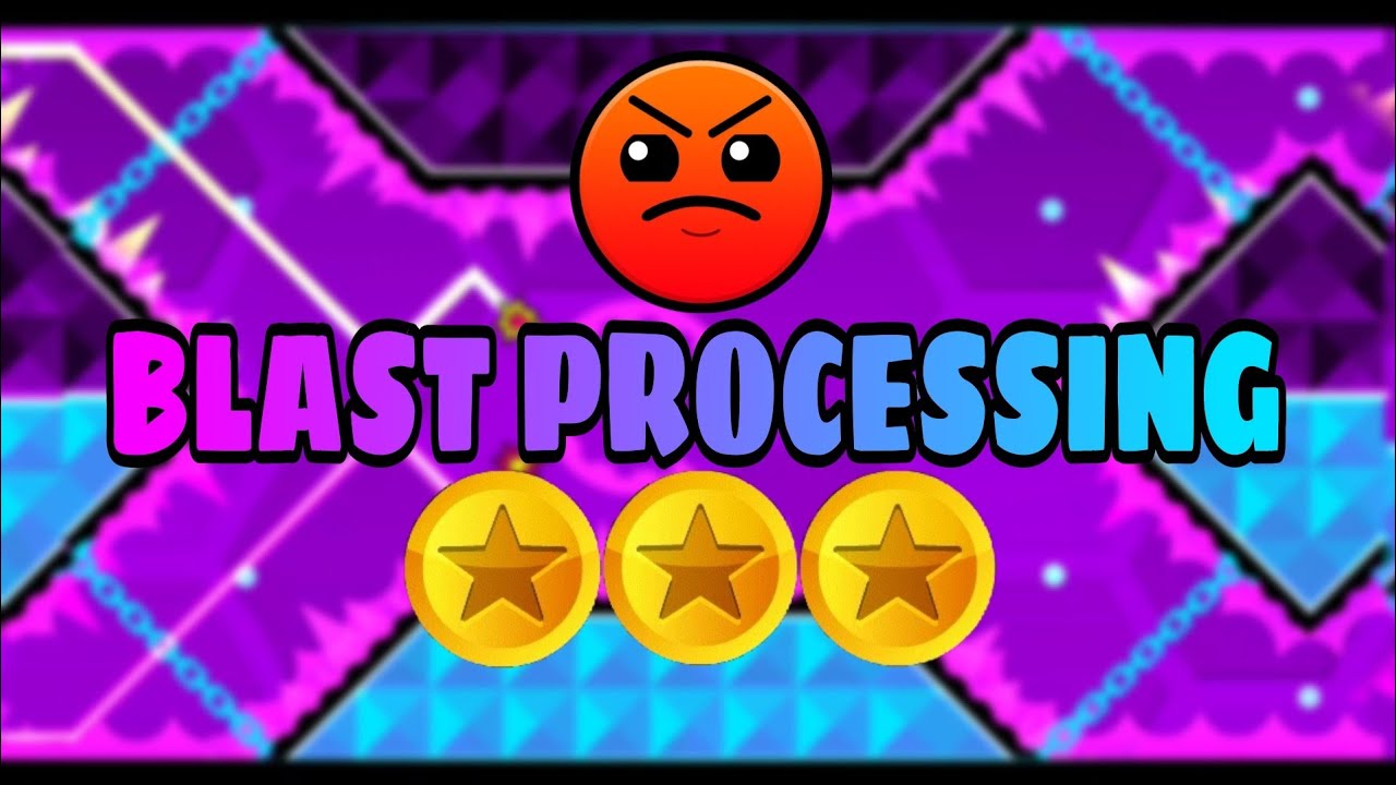 GEOMETRY DASH - BLAST PROCESSING - ( ALL COINS ) - YouTube