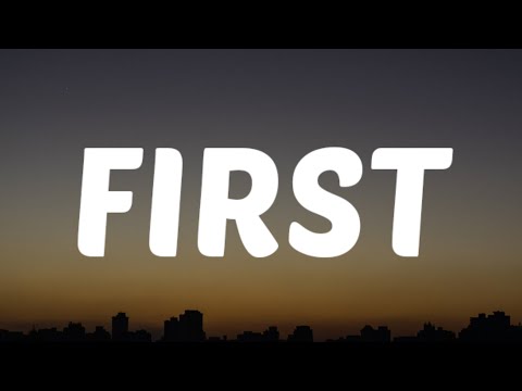 Chase Matthew - First (Lyrics)