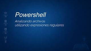 Powershell Analizando el contenido de un archivo con expresiones regulares