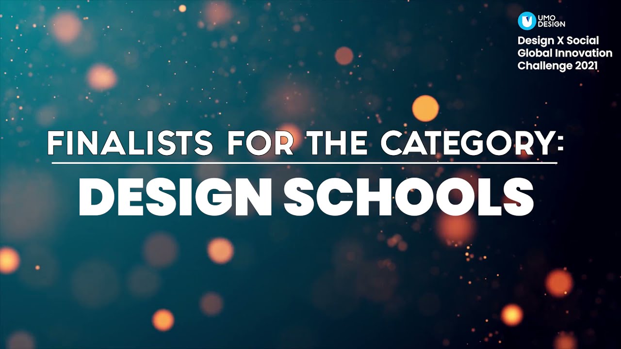 Finalists (Design Schools Category) at Design X Awards 2021