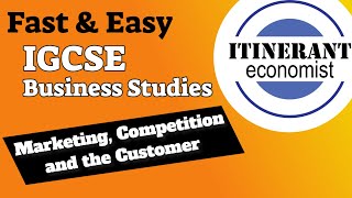 IGCSE Business studies 0450 - 3.1 – Marketing, Competition and the Customer