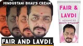 Fair And Lavdi feat Hindustani bhau😂 | Hindustani bhau's Cream | Fair And Lovely Ad meme