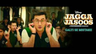 Galti Se Mistake | Jagga Jasoos | Audio | Ranbir Kapoor |