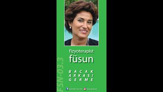 Fzt Füsun FSN-03.3 / BACAK ARKASI GERME -3-