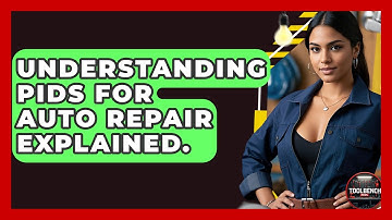 Understanding PIDs For Auto Repair Explained. - ToolBench Pros