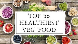 Top 10 healthiest vegetarian food