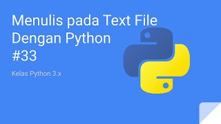 Kelas Python 3 - Cara Menulis Pada Text File - Membaca File Pakai Split() #33 Net Worth