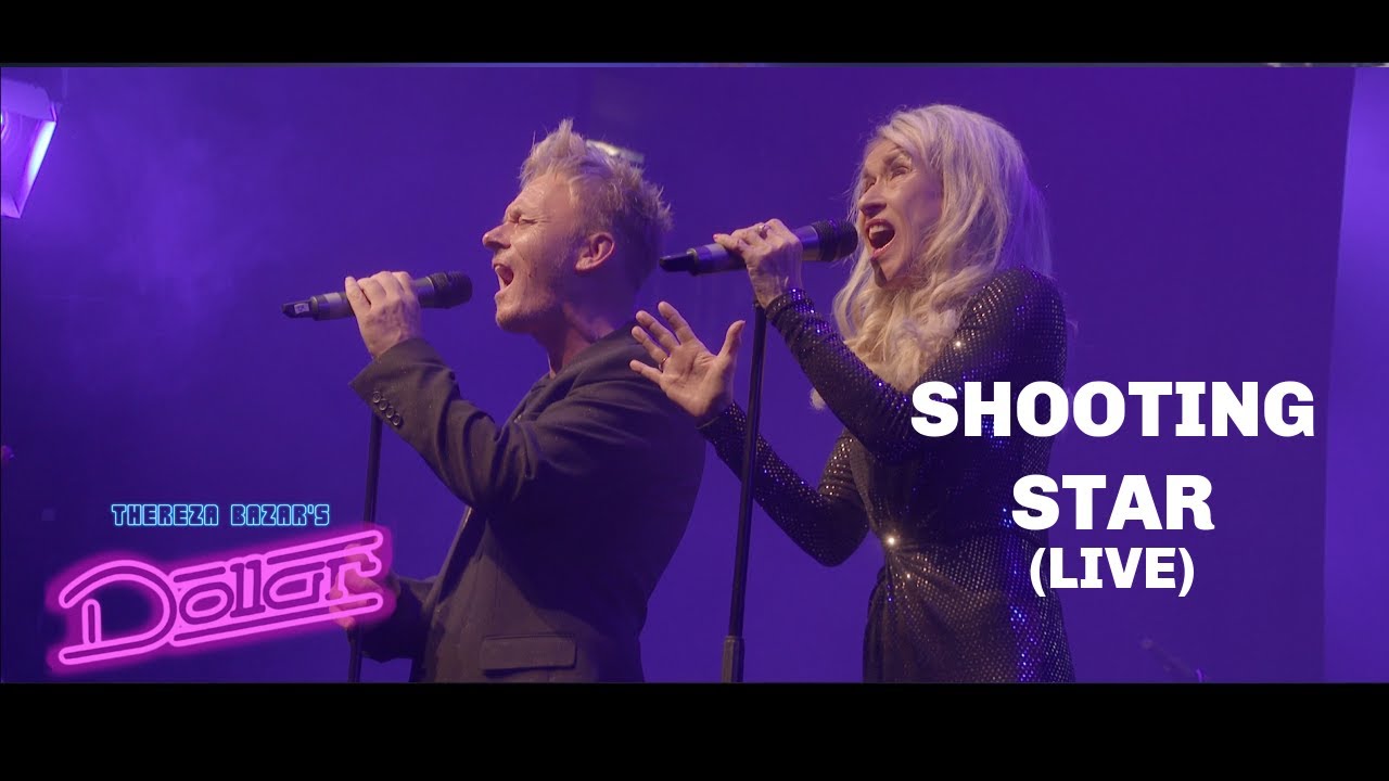 DOLLAR - SHOOTING STAR (LIVE) THEREZA BAZAR STEPHEN FOX
