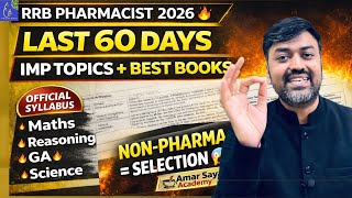 RRB Pharmacist 2026 🔥 Last 2 Months IMP Topics & Best Books | Non-Pharma Strategy || RAILWAY JOBS