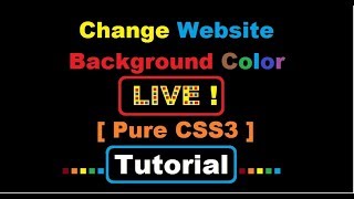 How To User Can Change Website Background Color Tutorial ( Pure CSS3 )
