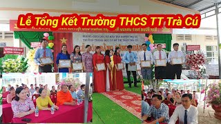 Lễ Tổng Kết trường THCS TT Trà Cú Năm học 2023 - 2024 II Thiện cóc Vlog