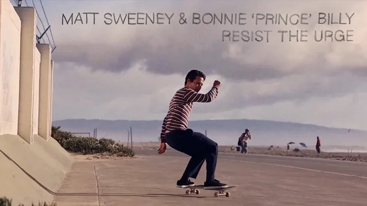 Matt Sweeney & Bonnie "Prince" Billy "Resist the Urge" (Official Music Video)