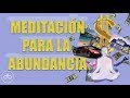 PODEROSA MEDITACION PARA LA RIQUEZA Y ABUNDANCIA (LEY DE LA ATRACCION)