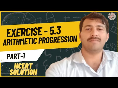 NCERT | SOLUTIONS | EX-5.3 |ARITHMETIC PROGRESSION - YouTube