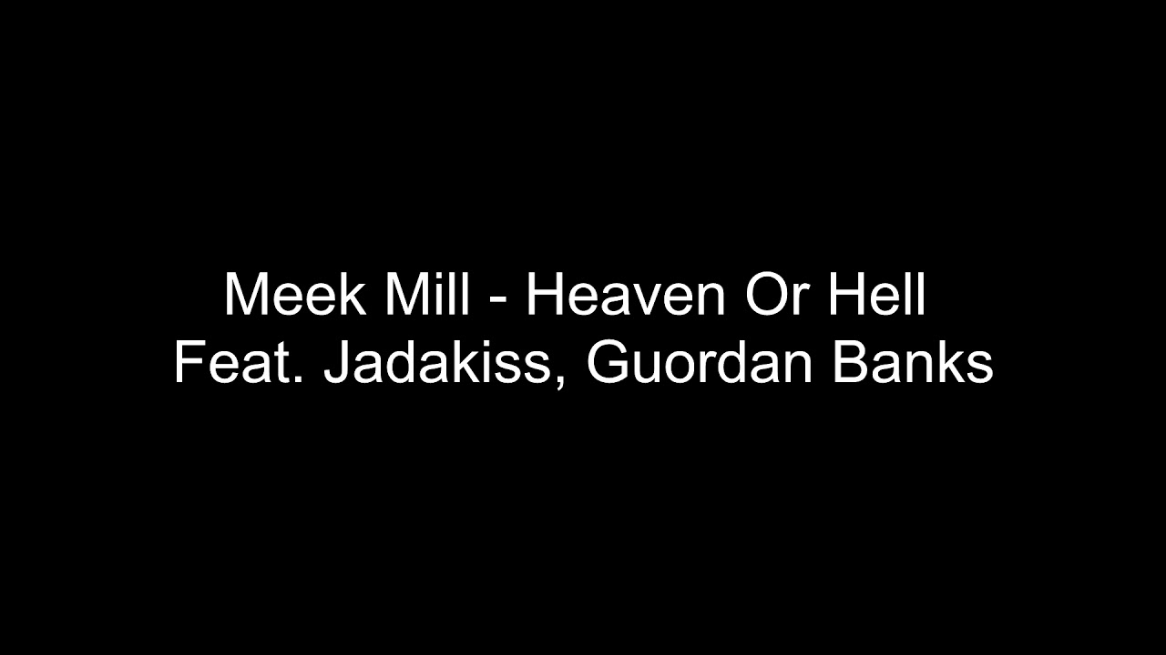 Meek Mill - Heaven Or Hell Feat.  Jadakiss, Guordan Banks [Bass Boost] [No Distortion]