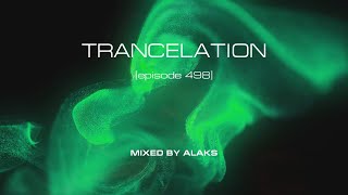 Alaks - TRANCELATION 498 (13_03_2023)