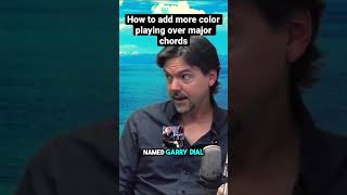 How to add more color playing over major chords