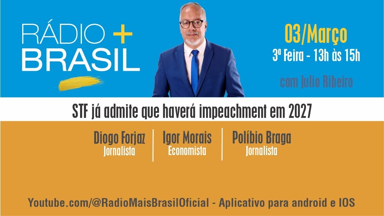 STF já admite que haverá impeachment em 2027